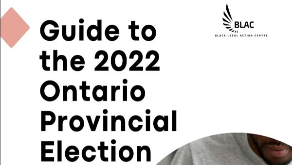 Black Legal Action Clinic Releases Report On Upcoming Ontario Election